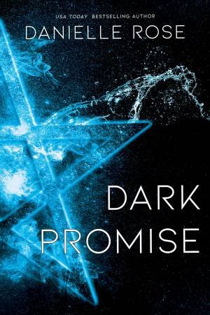 Dark Promise by Danielle Rose