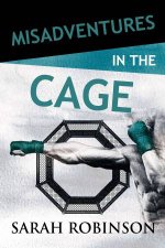 Misadventures In The Cage