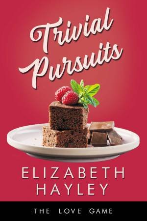 Trivial Pursuits by Elizabeth Hayley