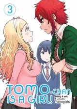 Tomochan is a Girl Vol 3