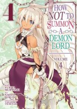 How NOT to Summon a Demon Lord Manga Vol 4