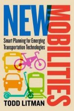 New Mobilities Smart Planning For Emerging Transportation Technologies