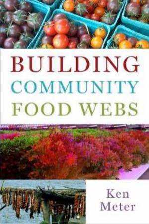Building Community Food Webs by Ken Meter