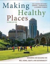Making Healthy Places 2nd Ed