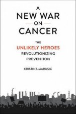 A New War on Cancer