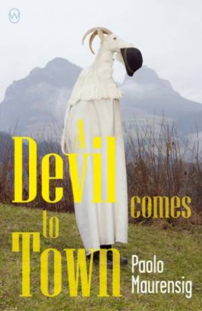 A Devil Comes To Town by Paolo Maurensig & Anne Milano Appel