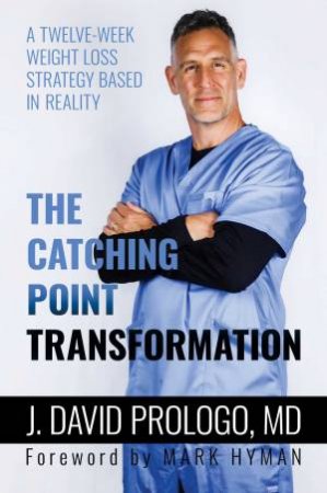 The Catching Point Transformation by J.  David Prologo & Mark Hyman