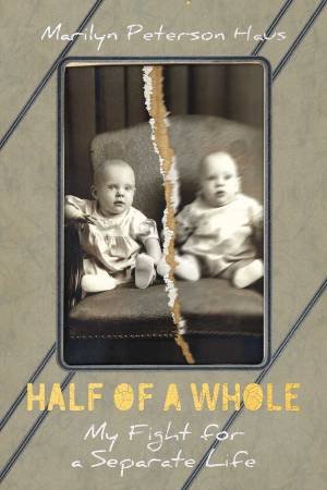 Half Of A Whole by Marilyn Peterson Haus