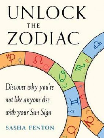 Unlock The Zodiac by Sasha Fenton