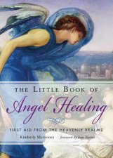 The Little Book Of Angel Healing