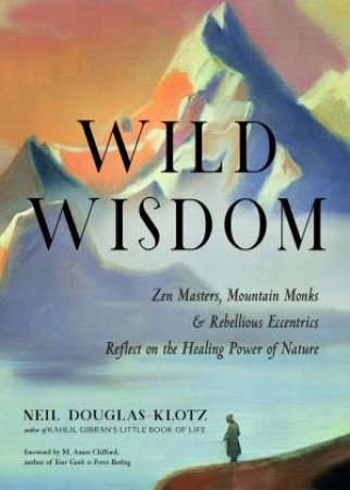 Wild Wisdom by Neil Douglas-Klotz