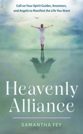 Heavenly Alliance by Samantha Fey