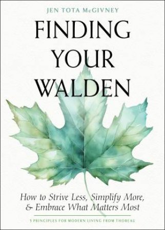 Finding Your Walden by Jen Tota McGivney