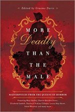 More Deadly Than The Male Masterpieces From The Queens Of Horror