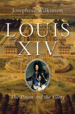 Louis XIV: the Gift From God