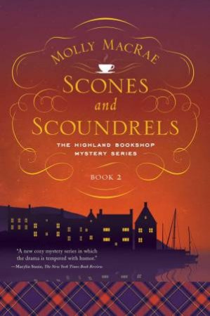 Scones And Scoundrels by Molly MacRae