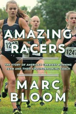Amazing Racers by Marc Bloom