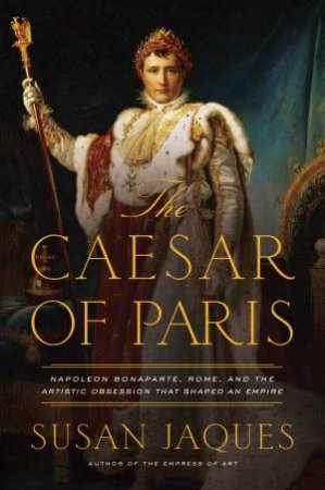 The Caesar Of Paris by Susan Jaques