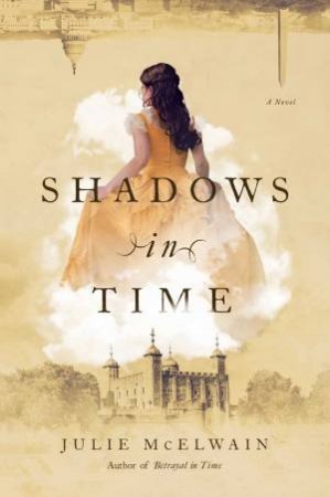 Shadows In Time by Julie McElwain