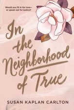 In The Neighborhood Of True