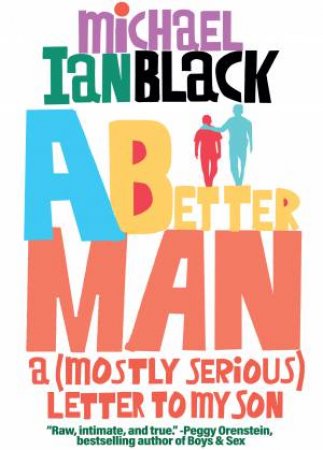 A Better Man by Michael Ian Black