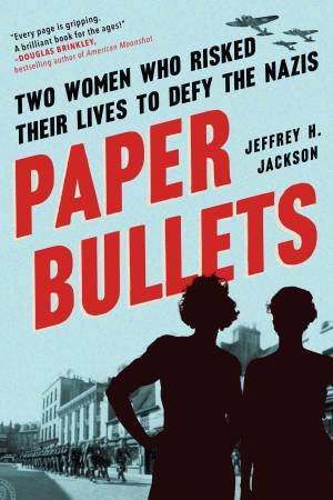 Paper Bullets by Jeffrey H. Jackson