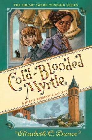 Cold-Blooded Myrtle by Elizabeth C. Bunce