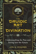 The Druidic Art Of Divination
