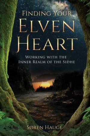 Finding Your ElvenHeart by Various