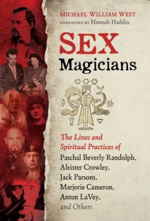 Sex Magicians by Michael William West & Hannah Haddix