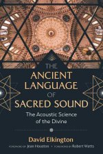 The Ancient Language Of Sacred Sound