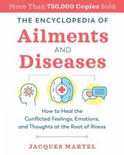 The Encyclopedia Of Ailments And Diseases