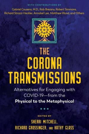 The Corona Transmissions by Sherri Mitchell
