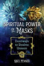 The Spiritual Power Of Masks