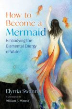How To Become A Mermaid