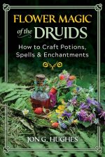 Flower Magic of the Druids