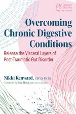 Overcoming Chronic Digestive Conditions