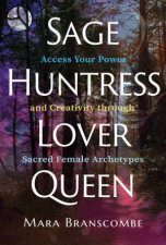 Sage Huntress Lover Queen