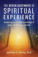 The Seven Gateways of Spiritual Experience