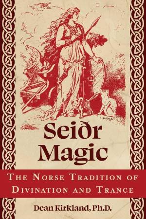 Seiðr Magic by Dean Kirkland