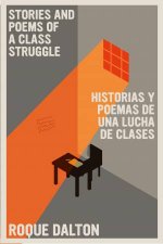 Stories And Poems Of A Class Struggle  Historias Y Poemas De Una Lucha De Clase s