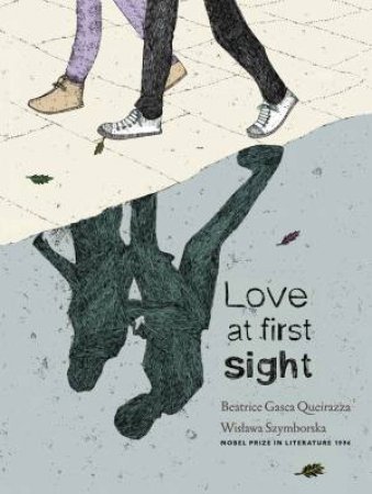 Love At First Sight by Wislawa Szymborska