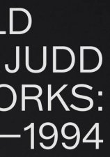 Donald Judd Artworks 19701994