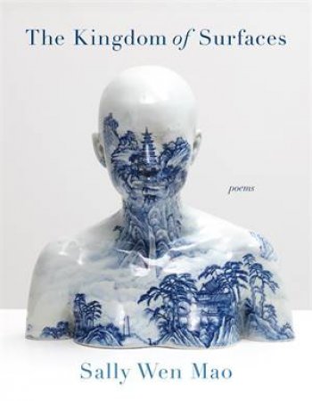 The Kingdom of Surfaces by Sally Wen Mao