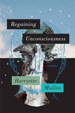 Regaining Unconsciousness by Harryette Mullen