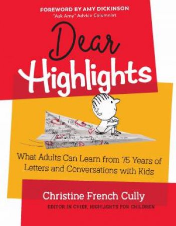 Dear Highlights by Christine French Cully