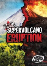 Its The End Of The World Super Volcano Eruption