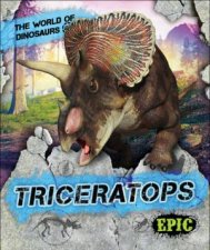 The World of Dinosaurs Triceratops