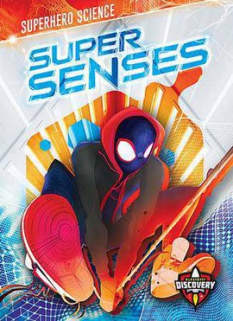 Superhero Science: Super Senses by Paige V Polinsky