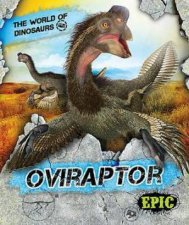 The World of Dinosaurs Oviraptor